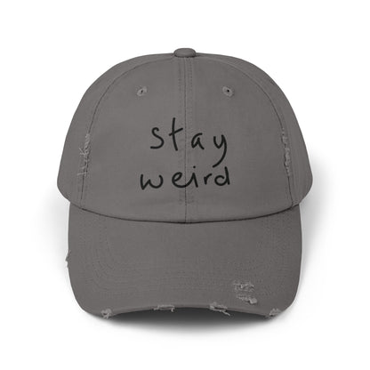 Stay weird